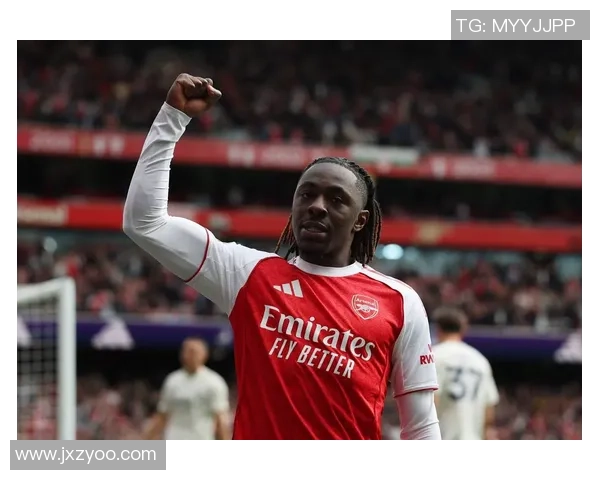 埃泽帽子戏法助阿森纳主场狂胜热刺展现强大实力